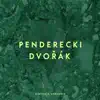 Krzysztof Penderecki & Sinfonia Varsovia Orchestra - Penderecki & Dvořák: Sinfonia Varsovia